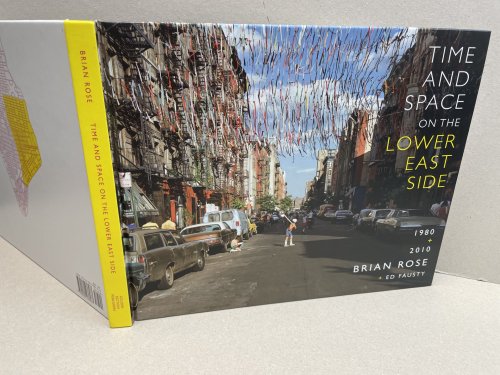 Time and Space on the Lower East Side 1980 - 2010