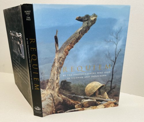 REQUIEM : By the Photographers Who Died in Vietnam and Indochina