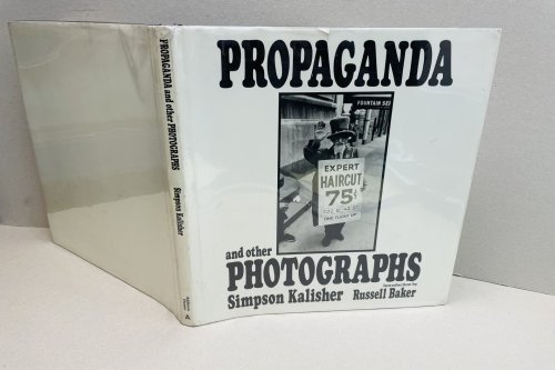Propaganda and Other Photographs