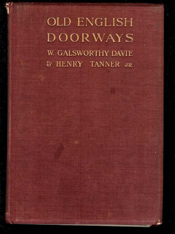 Image for OLD ENGLISH DOORWAYS : From Tudor Times to The End Of The XVIII Century OLD ENGLISH DOORWAYS : From Tudor Times to The End Of The XVIII Century