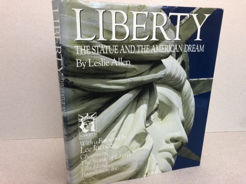 Image for LIBERTY : The Statue and the American Dream LIBERTY : The Statue and the American Dream