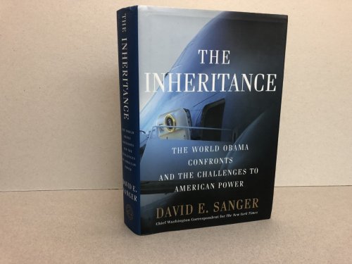 Image for The Inheritance: The World Obama Confronts and the Challenges to American Power The Inheritance: The World Obama Confronts and the Challenges to American Power