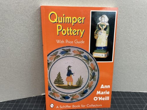 Quimper Pottery (A Schiffer Book for Collectors)