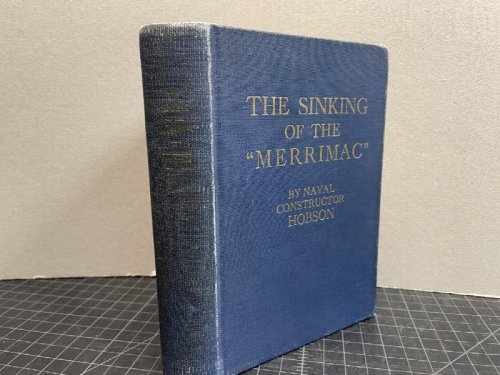 THE SINKING OF THE MERRIMAC ( signed )