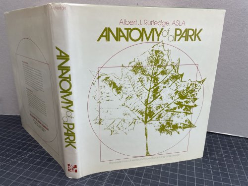 Image for ANATOMY OF A PARK : The Essentials of Recreation Area Planning and Design ANATOMY OF A PARK : The Essentials of Recreation Area Planning and Design