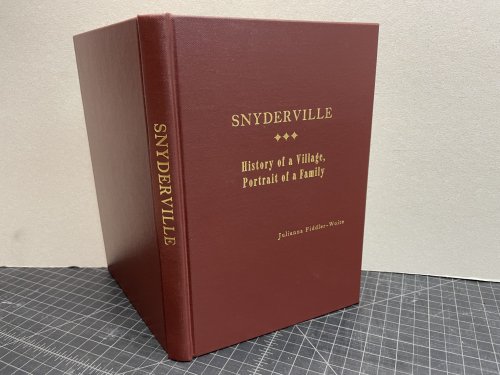 Image for SNYDERVILLE : History of A Village, Portrait of A Family ( signed ) SNYDERVILLE : History of A Village, Portrait of A Family ( signed )