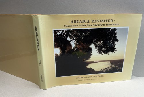 Image for ARCADIA REVISITED : Niagara River and Falls from Lake Erie to Lake Ontario ARCADIA REVISITED : Niagara River and Falls from Lake Erie to Lake Ontario
