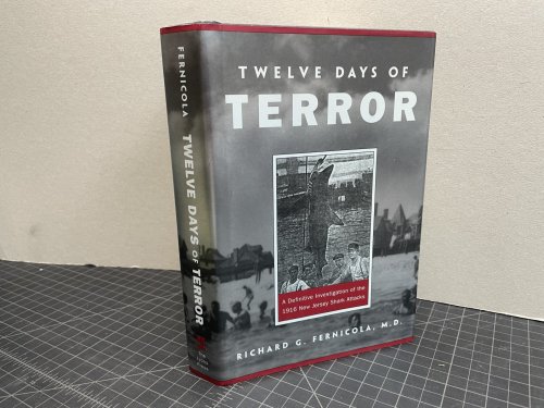 Image for TWELVE DAYS OF TERROR : A Definitive Investigation of the 1916 New Jersey Shark Attacks TWELVE DAYS OF TERROR : A Definitive Investigation of the 1916 New Jersey Shark Attacks