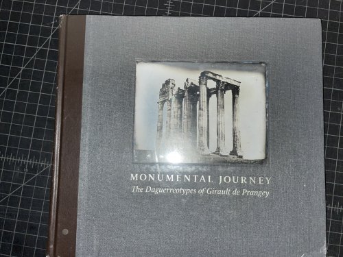Image for Monumental Journey: The Daguerreotypes of Girault de Prangey Monumental Journey: The Daguerreotypes of Girault de Prangey