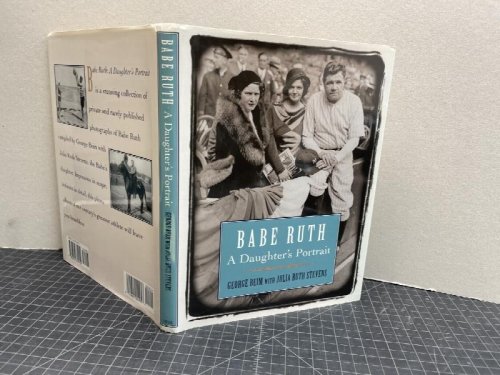 Image for BABE RUTH : A Daughter's Portrait ( signed ) BABE RUTH : A Daughter's Portrait ( signed )