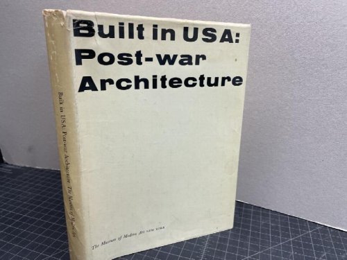 Image for BUILT IN THE USA : Post War Architecture BUILT IN THE USA : Post War Architecture