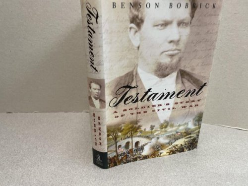Image for Testament: A Soldier's Story of the Civil War Testament: A Soldier's Story of the Civil War