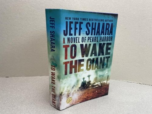 Image for TO WAKE THE GIANT : A Novel of Pearl Harbor ( signed ) TO WAKE THE GIANT : A Novel of Pearl Harbor ( signed )