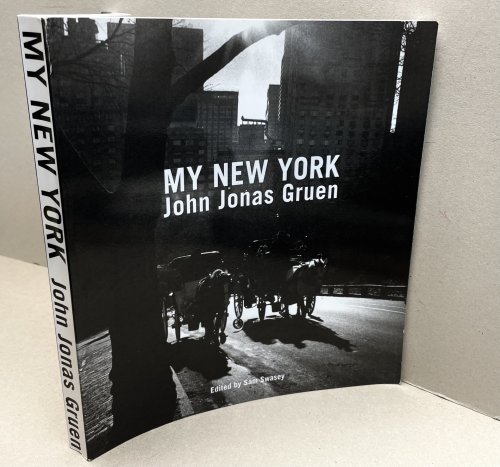 Image for MY NEW YORK : John Jonas Gruen MY NEW YORK : John Jonas Gruen