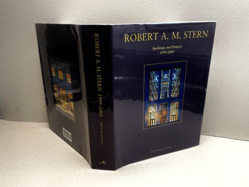 Image for ROBERT A. M. STERN : Buildings and Projects 1999-2003 ( signed ) ROBERT A. M. STERN : Buildings and Projects 1999-2003 ( signed )