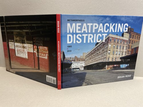 Image for Metamorphosis : Meatpacking District 1985 + 2013 ( signed ) Metamorphosis : Meatpacking District 1985 + 2013 ( signed )