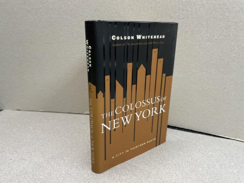 The Colossus of New York: A City in 13 Parts
