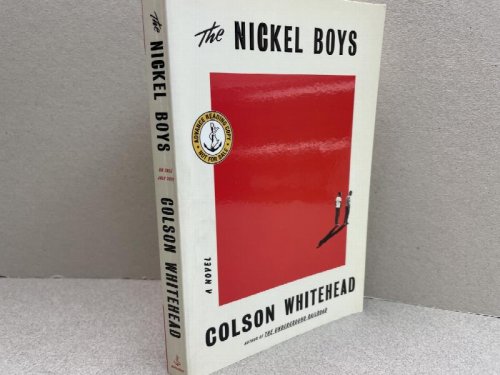 The Nickel Boys: A Novel