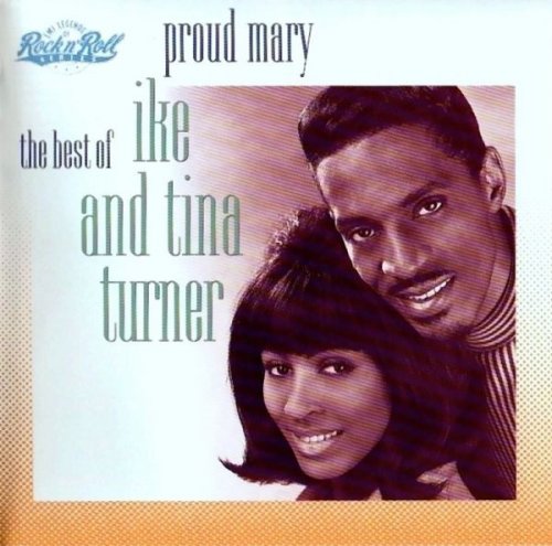 Proud Mary: The Best of Ike & Tina Turner