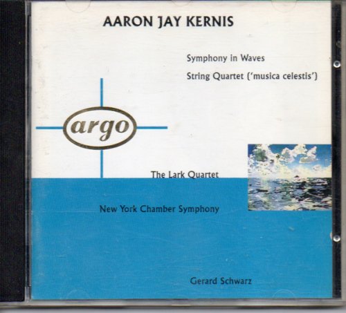 Kernis: Symphony In Waves/Musica Celestis