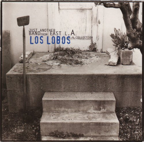 Just Another Band from East L.A.: A Collection