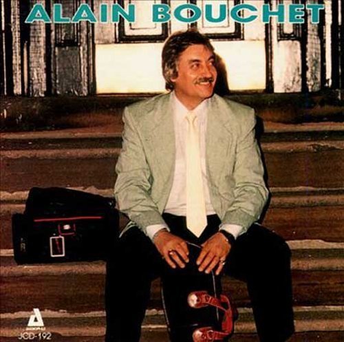 Image for Introducing Alain Bouchet (In His Premier American Recording) Introducing Alain Bouchet (In His Premier American Recording)