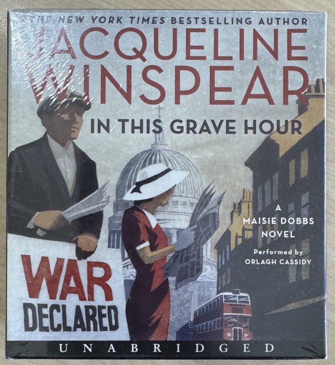 In This Grave Hour CD: A Maisie Dobbs Novel