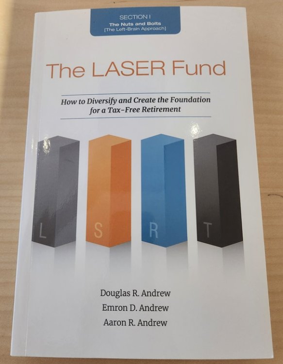 Image for The LASER Fund: How to Diversify and Create the Foundation for a Tax-Free Retirement The LASER Fund: How to Diversify and Create the Foundation for a Tax-Free Retirement