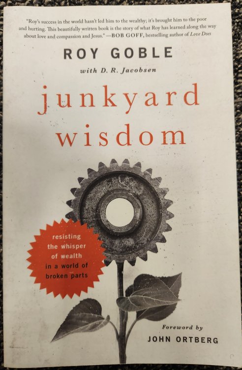 Image for Junkyard Wisdom: Resisting the Whisper of Wealth in a World of Broken Parts Junkyard Wisdom: Resisting the Whisper of Wealth in a World of Broken Parts