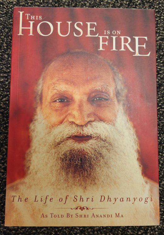 Image for This House Is On Fire: The Life of Shri Dhyanyogi This House Is On Fire: The Life of Shri Dhyanyogi
