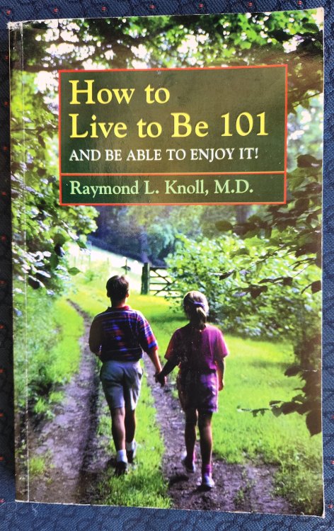 Image for How to live to be 101: And be able to enjoy it How to live to be 101: And be able to enjoy it