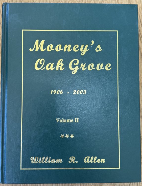 Image for Mooney's Oak Grove 1906 - 2003 Volume II Mooney's Oak Grove 1906 - 2003 Volume II