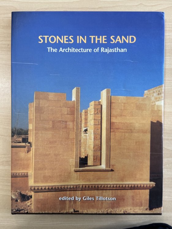 Stones in the Sand: The Architecture of Rajasthan