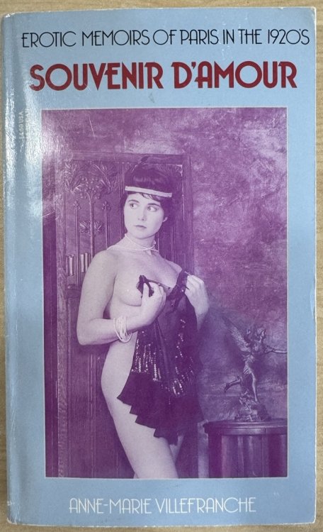 Souvenir D'Amour: Erotic Memoirs of Paris in the 1920s