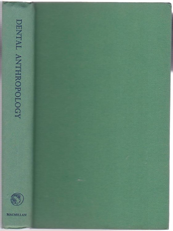 Image for DENTAL ANTHROPOLOGY. VOLUME V. SYMPOSIA OF THE SOCIETY FOR THE STUDY OF HUMAN BIOLOGY DENTAL ANTHROPOLOGY. VOLUME V. SYMPOSIA OF THE SOCIETY FOR THE STUDY OF HUMAN BIOLOGY