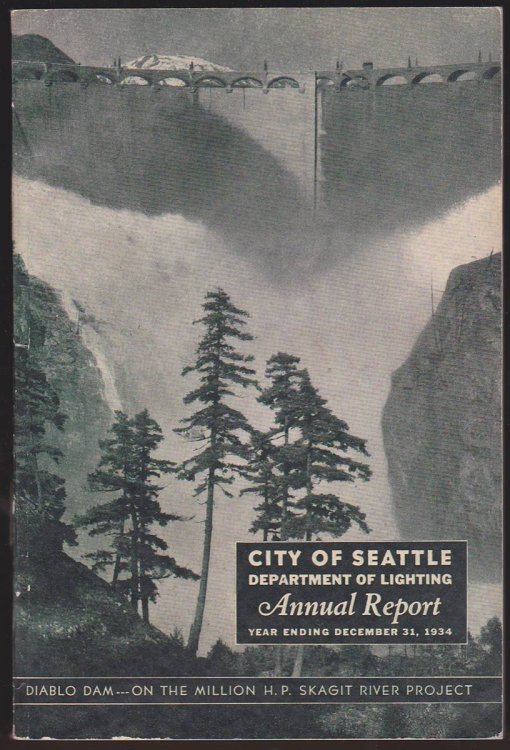 CITY OF SEATTLE DEPARTMENT OF LIGHTING ANNUAL REPORT YEAR ENDING DECEMBER 31 1934