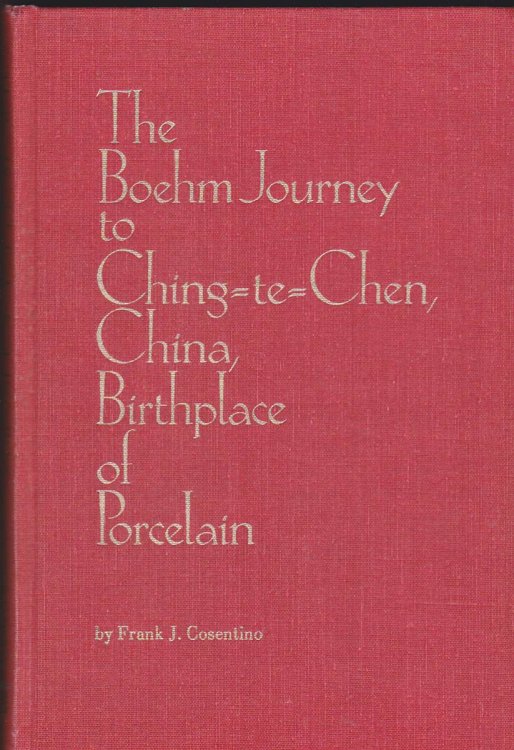 THE BOEHM JOURNEY TO CHING-TE-CHEN, CHINA, BIRTHPLACE OF PORCELAIN