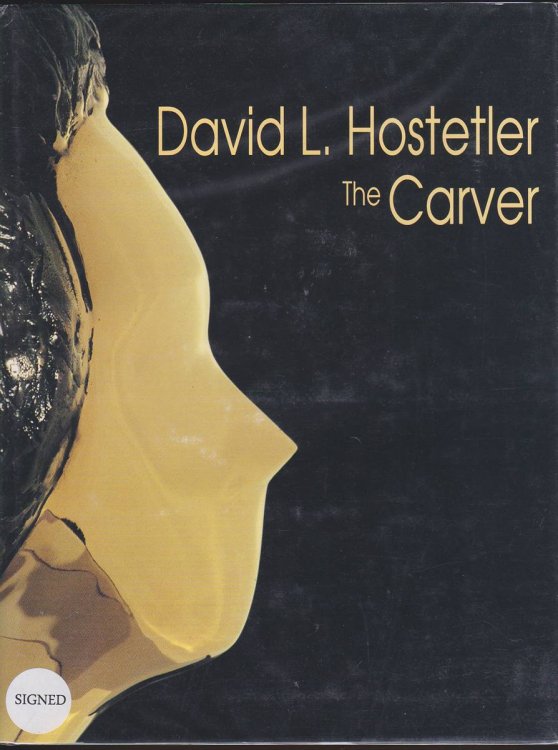 Image for DAVID L. HOSTETLER: THE CARVER DAVID L. HOSTETLER: THE CARVER