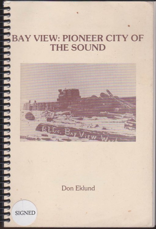 Image for BAY VIEW: PIONEER CITY ON THE SOUND. AN ORAL HISTORY BAY VIEW: PIONEER CITY ON THE SOUND. AN ORAL HISTORY