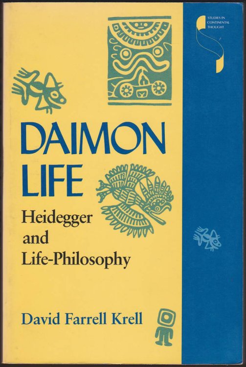 Image for DAIMON LIFE Heidegger and Life-Philosophy DAIMON LIFE Heidegger and Life-Philosophy