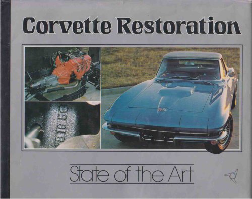 CORVETTE RESTORATION State of the Art