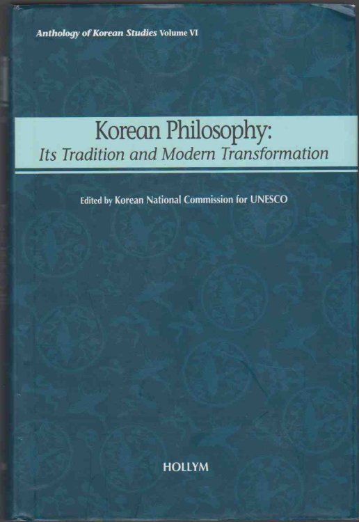KOREAN PHILOSOPHY Its Tradition and Modern Transformation