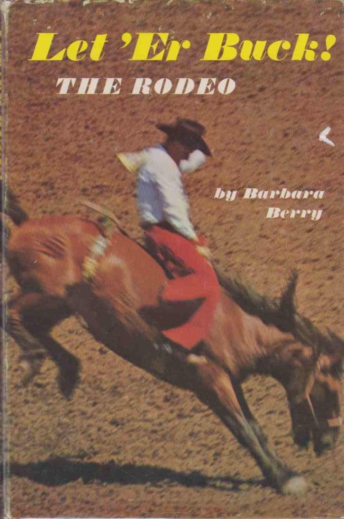 Image for LET 'ER BUCK The Rodeo LET 'ER BUCK The Rodeo