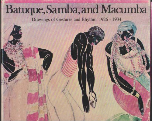 Image for BATUQUE, SAMBA, AND MACUMBA Drawings of Gestures and Rhythm, 1926-1934 BATUQUE, SAMBA, AND MACUMBA Drawings of Gestures and Rhythm, 1926-1934