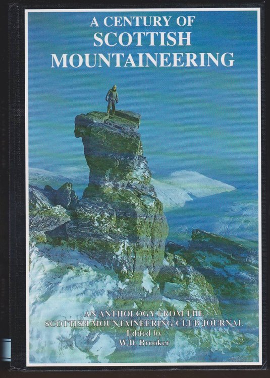 Image for A CENTURY OF SCOTTISH MOUNTAINEERING: AN ANTHOLOGY FROM THE SCOTTISH MOUNTAINEERING CLUB JOURNAL A CENTURY OF SCOTTISH MOUNTAINEERING: AN ANTHOLOGY FROM THE SCOTTISH MOUNTAINEERING CLUB JOURNAL
