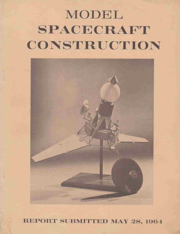 Image for MODEL SPACECRAFT CONSTRUCTION REPORT SUBMITTED MAY 28, 1964 MODEL SPACECRAFT CONSTRUCTION REPORT SUBMITTED MAY 28, 1964