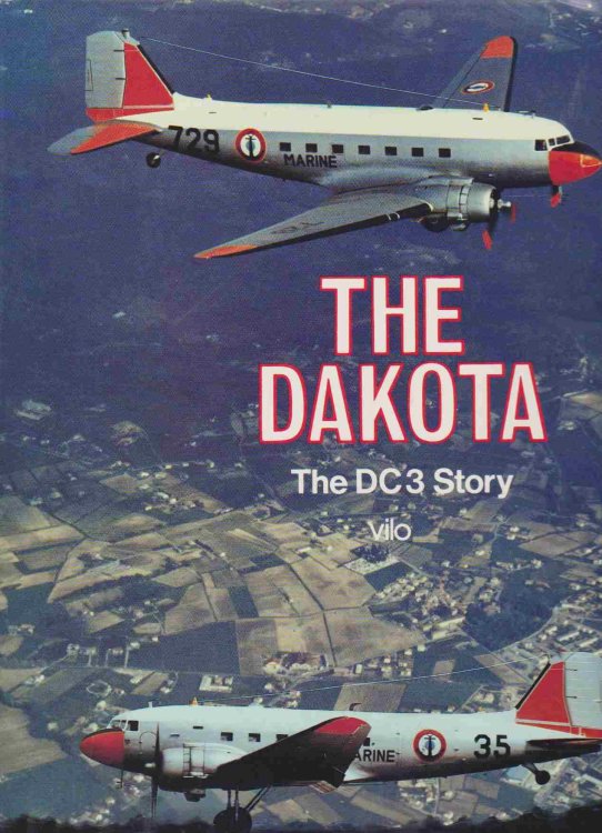 Image for THE DAKOTA The DC3 Story THE DAKOTA The DC3 Story