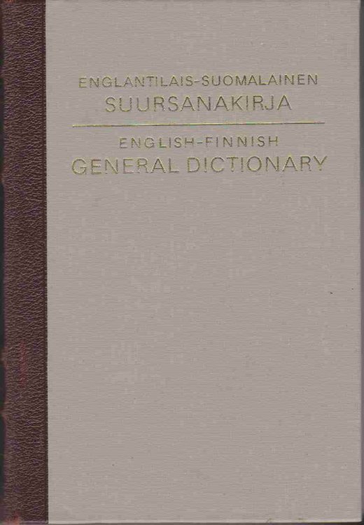 Image for ENGLANTILAIS SUOMALAINEN SUURSANAKIRJA ENGLANTILAIS SUOMALAINEN SUURSANAKIRJA