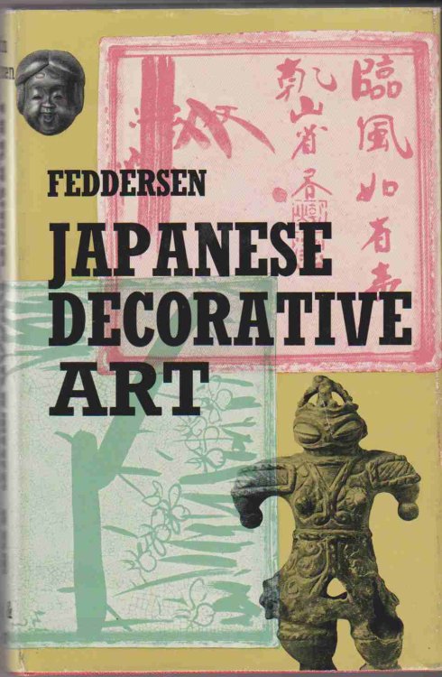 Image for JAPANESE DECORATIVE ART A Handbook for Collectors and Connoisseurs JAPANESE DECORATIVE ART A Handbook for Collectors and Connoisseurs