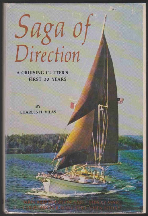 Image for SAGA OF DIRECTION A Cruising Cutter's First 50 Years SAGA OF DIRECTION A Cruising Cutter's First 50 Years